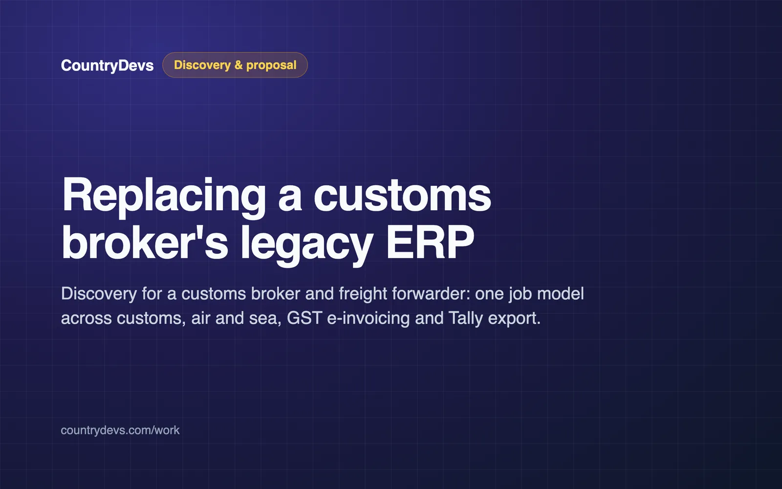 Replacing a customs broker's legacy ERP — Discovery & proposal by CountryDevs